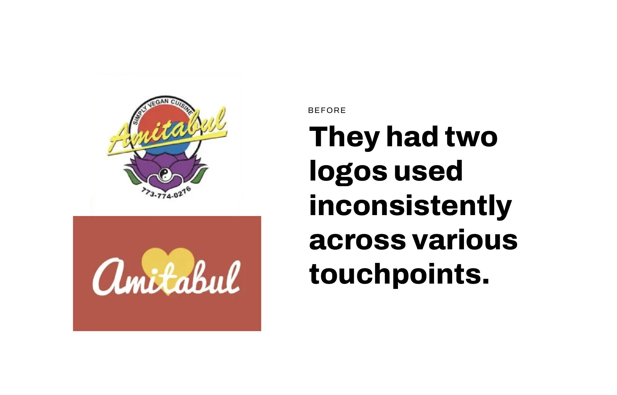 Before: two logos used inconsistently across touchpoints