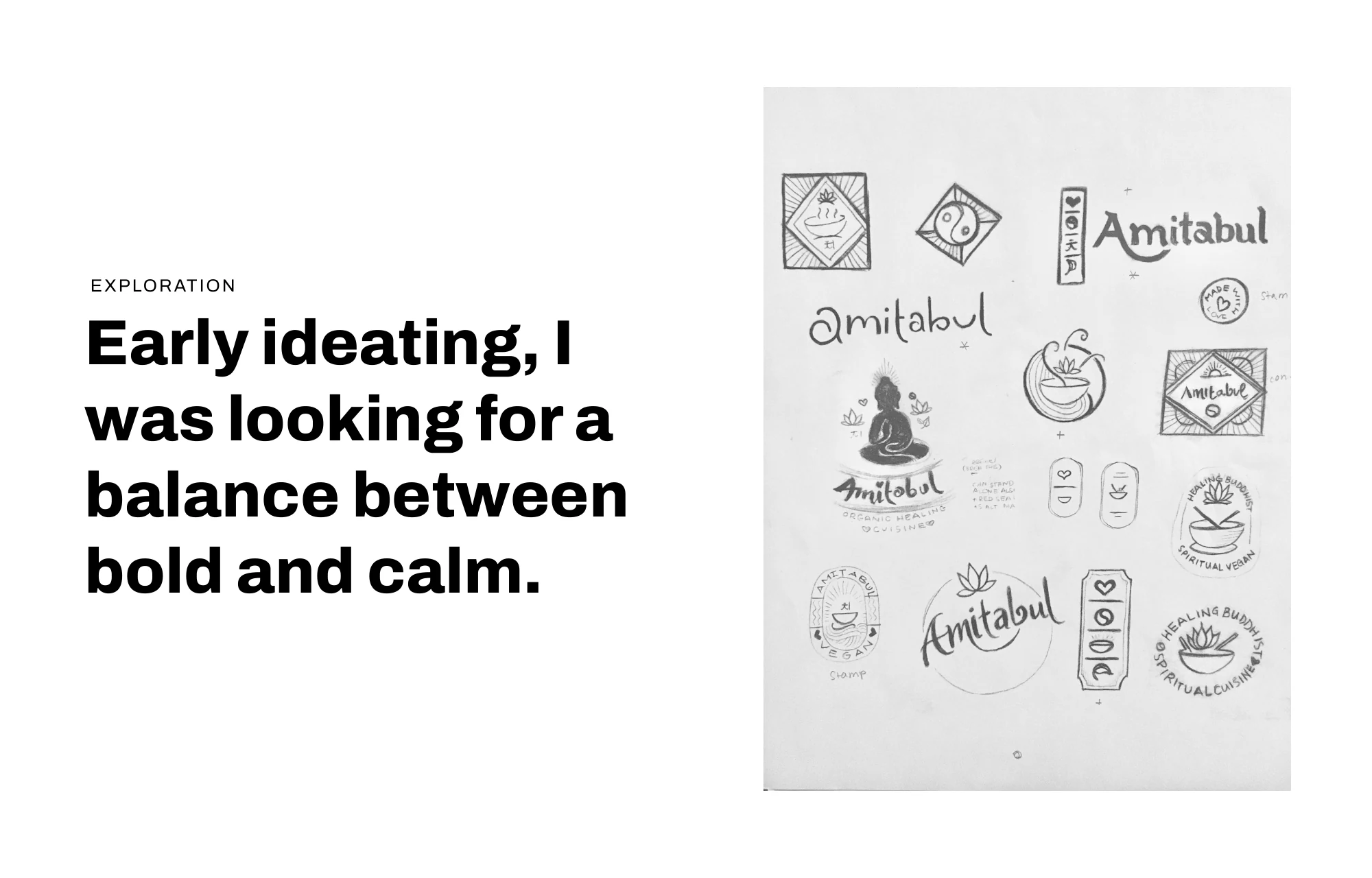 Early ideation, looking for a balance between bold and calm